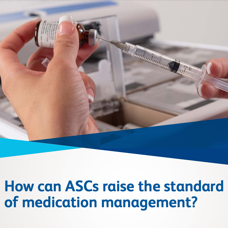 How can ASCs raise the standard of medication management?